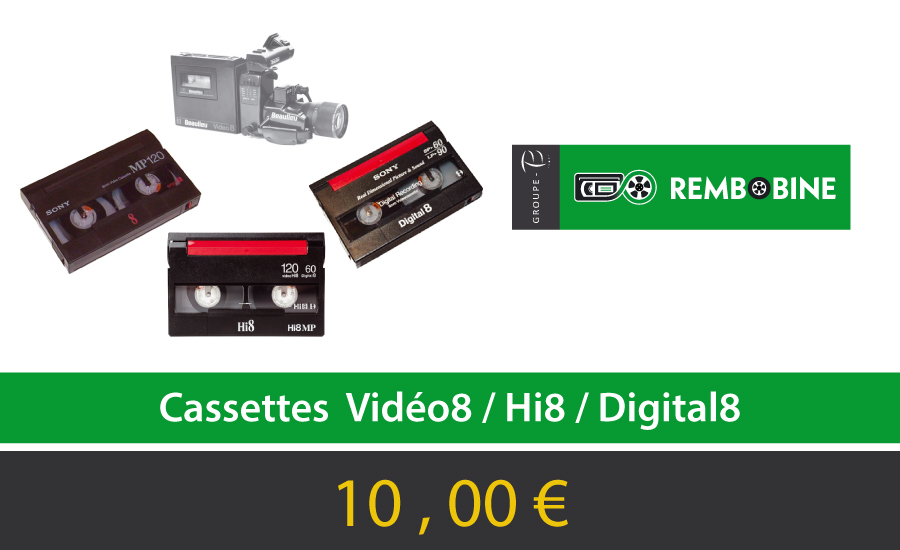 REMBOBINE Prestation Cassette Vidéo8 (8mm) / Hi8 / Digital8