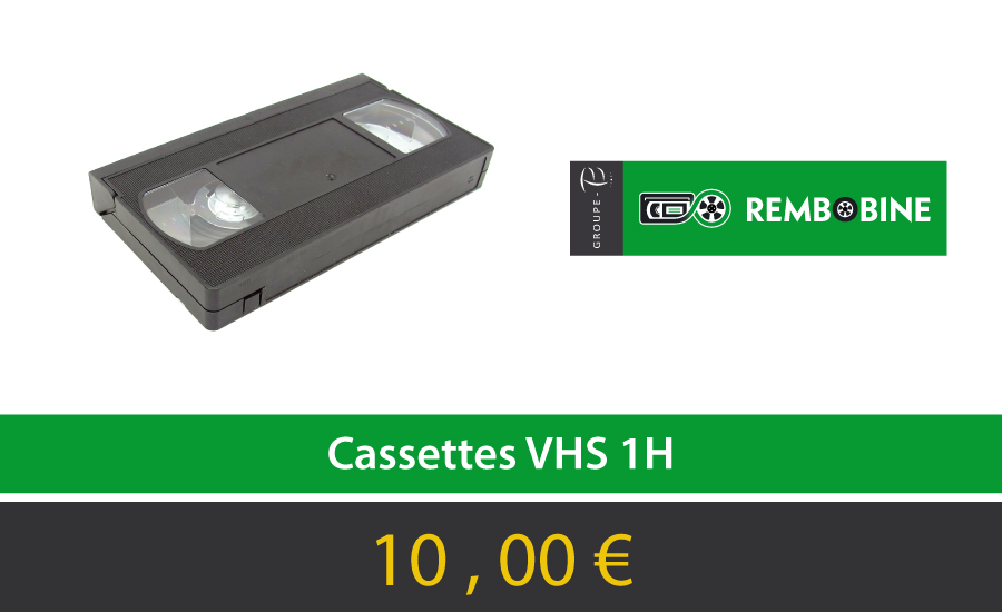 REMBOBINE Prestation Cassette VHS 1h