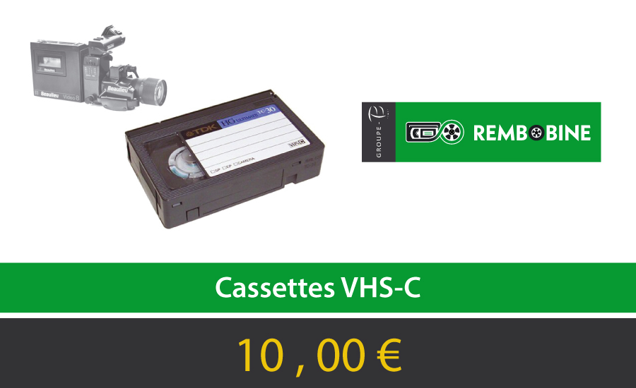 REMBOBINE Prestation Cassette VHS-C